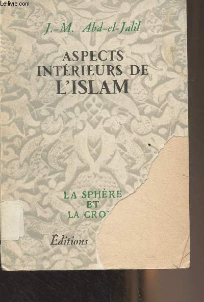 Aspects intrieurs de l'Islam (2e dition revue et corrige)