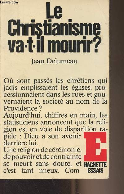 Le Christianisme va-t-il mourir ?