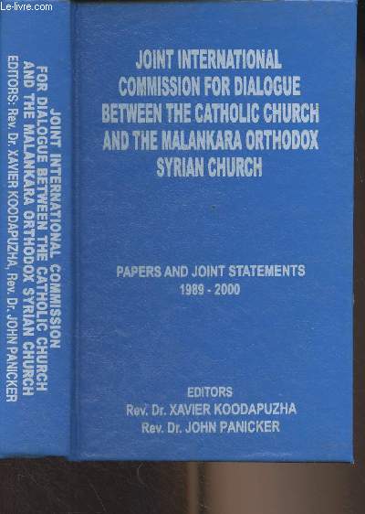 Joint international commission for dialogue between the catholic church and the malankara orthodox syrian church - Pepers and joint statements, 1989-2000