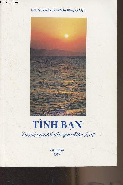 Tinh Ban (Tu gap nguoi den gap Duc Kit)