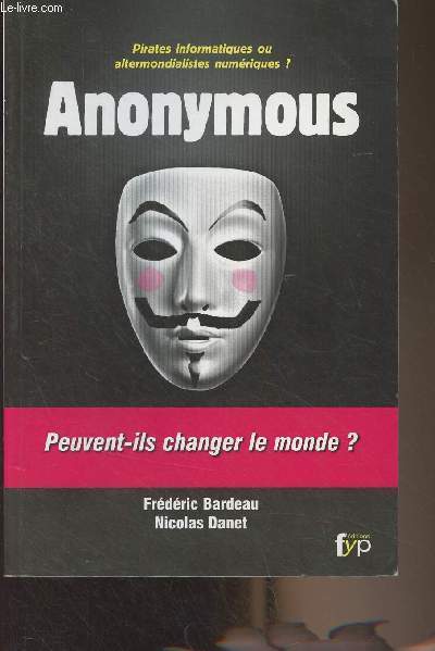 Anonymous, peuvent-ils changer le monde ?