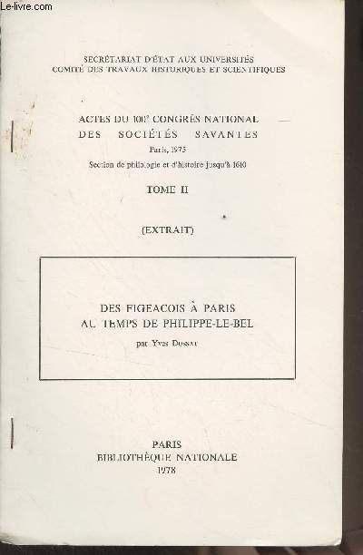 Des figeacois  Paris au temps de Philippe-Le-Bel - (EXTRAIT) Actes du 100e congrs national des socits savantes (Paris, 1975) Tome 2
