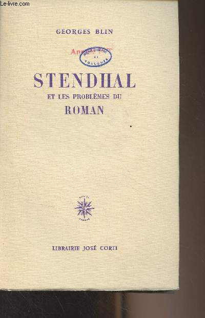 Stendhal et les problmes du roman