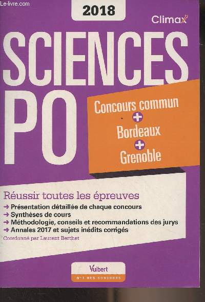 Sciences Po - Concours commun, Bordeaux, Grenoble - Russir toutes les preuves - 2018