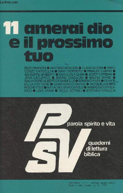 Parola spirito e vita, quaderni di lettura biblica - 11, gennaio-giugno 1985 - Amerai dio e il prossimo tuo