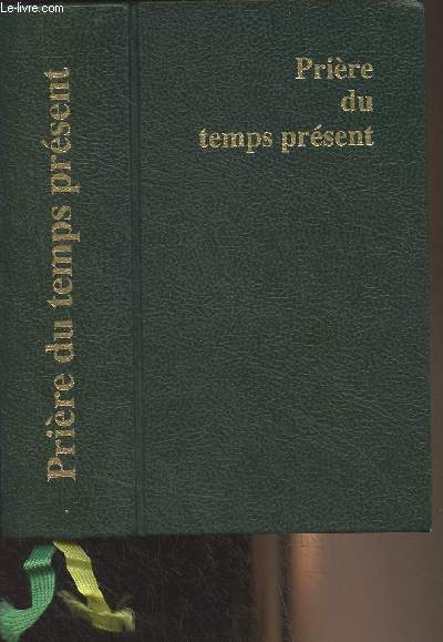 Livre des Heures - Prire du temps prsent