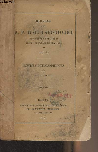 Oeuvres du R.P. H.-D. Lacordaire - Tome VII - Oeuvres philosophiques et politiques