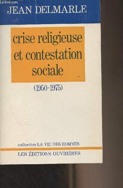 Crise religieuse et contestation sociale (1950-1975) - 