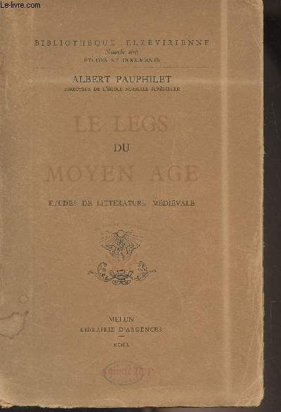 Le legs du Moyen Age - Etudes de littrature mdivale - 