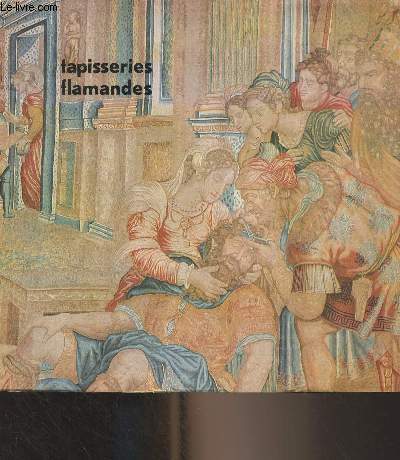 Tapisseries flamandes (catalogue)