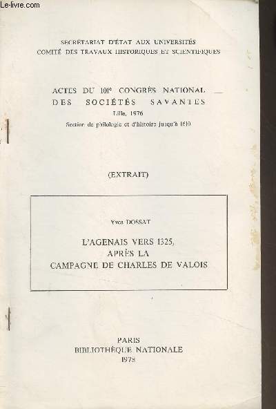 L'Agenais vers 1325, aprs la campagne de Charles de Valois - (EXTRAIT) Actes du 101e congrs national des socits savantes (Lille, 1976)