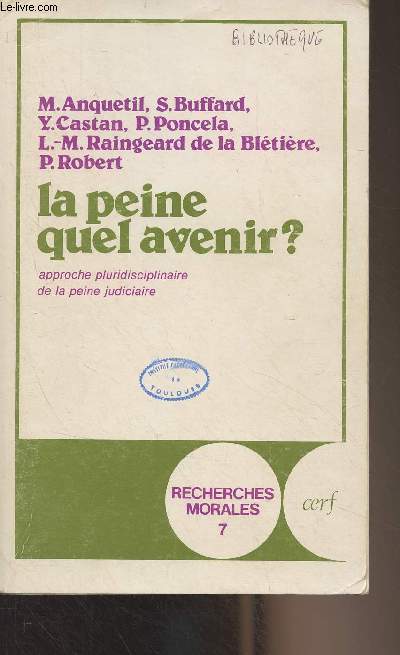La peine quel avenir ? Approche pluridisciplinaire de la peine judiciaire - 