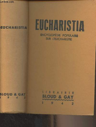 Eucharistia, encyclopdie populaire sur l'Eucharistie