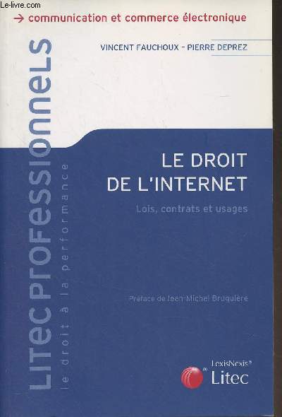 Le droit de l'internet (Lois, contrats et usages) - 