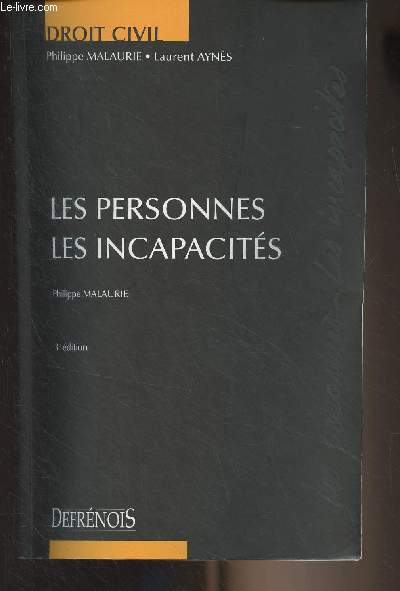 Les personnes - Les incapcits - 3e dition - 