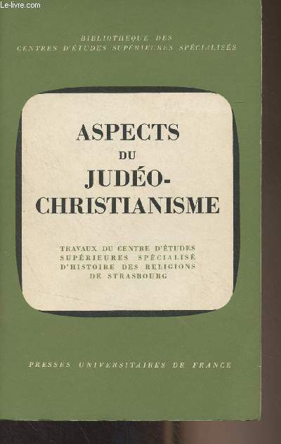 Aspects du judo-christianime - Colloque de Strasbourg, 23-25 avril 1964 - 