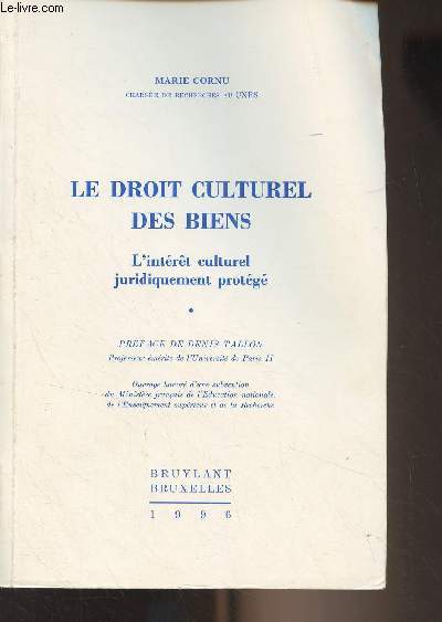 Le droit culturel des biens - L'intrt culturel juridiquement protg