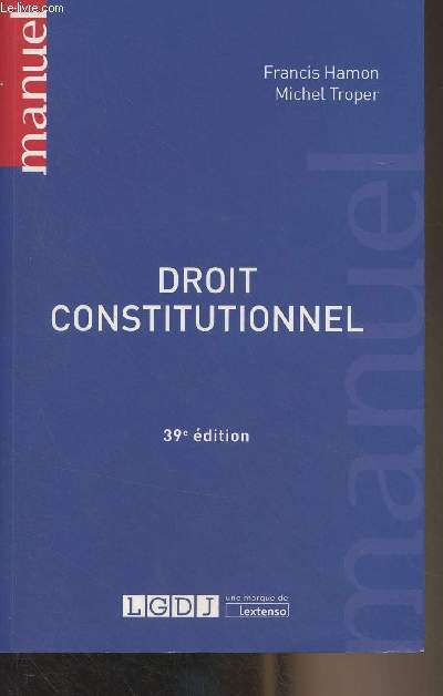 Droit constitutionnel - 39e édition - 