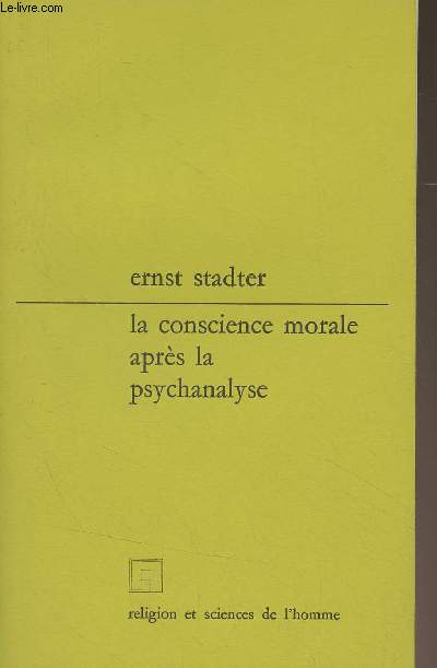 La conscience morale aprs la psychanalyse - 