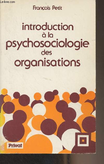 Introduction  la psychosociologie des organisations