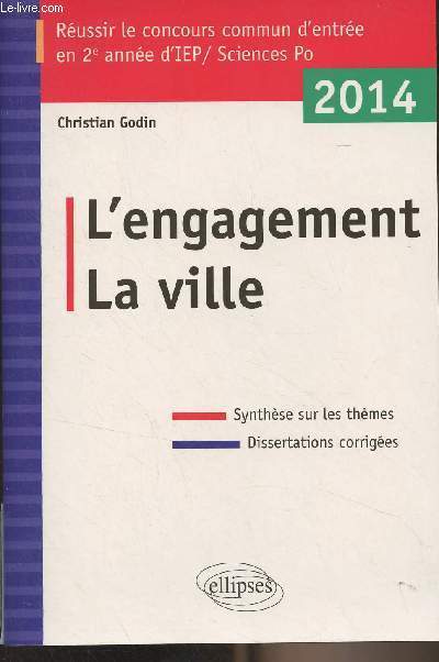 L'engagement, La ville - Russir le concours commun d'entre en 2e anne d'IEP/Sciences Po - 2014