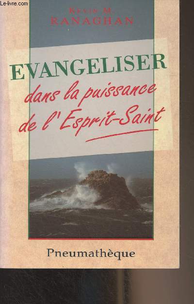 Evangliser, dans la puissance de l'esprit saint