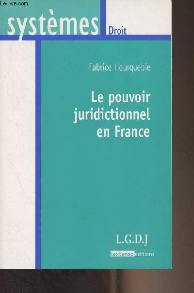 Le pouvoir juridictionnairel en France - 