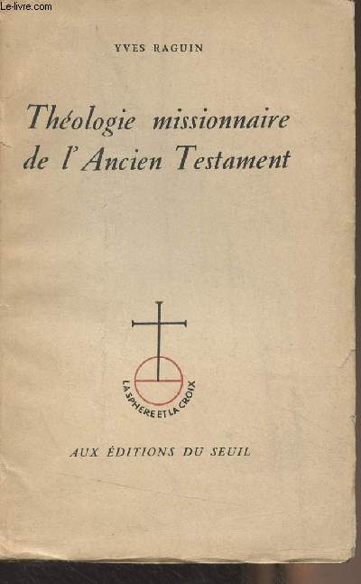 Thologie missionnaire de l'Ancien Testament - 