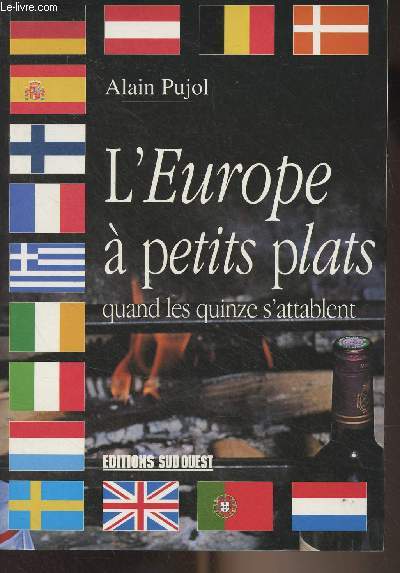 L'Europe  petits plats, quand les quinze s'attablent