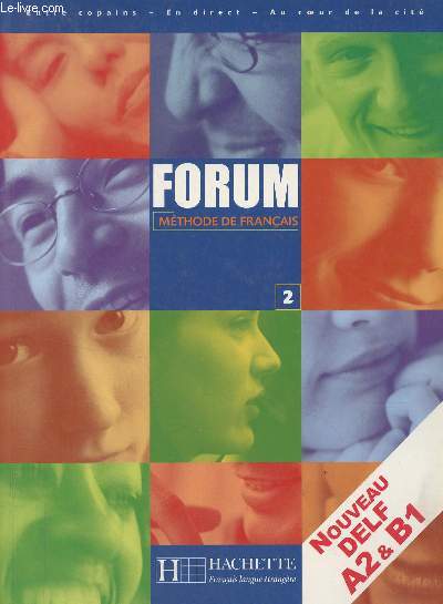 Forum, mthode de franais - 2 - Nouveau DELF A2 & B1