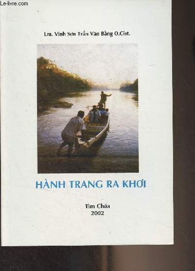 Livre en vietnamien (cf photo) Hanh Trang Ra Khoi