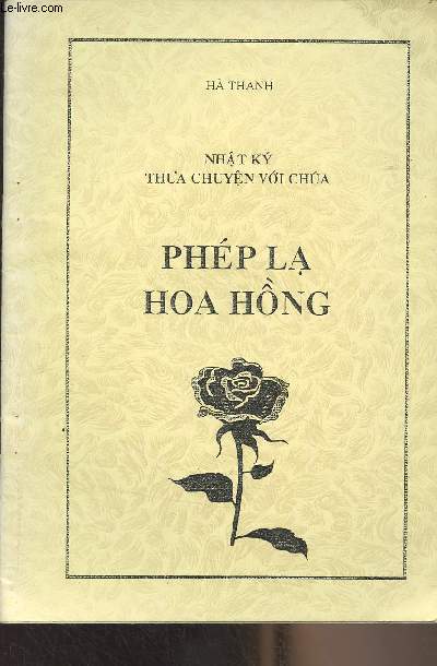 Nhat Ky Thua Chuyen Voi Chua - Php La Hoa Hong (Livre en vietnamien)