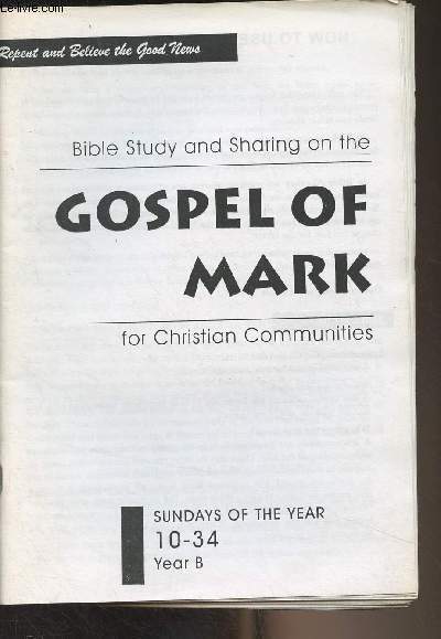 Bible Study and Sharing on the Gospel of Mark for Christian Communities, Sundays of the Year 10-34, Year B