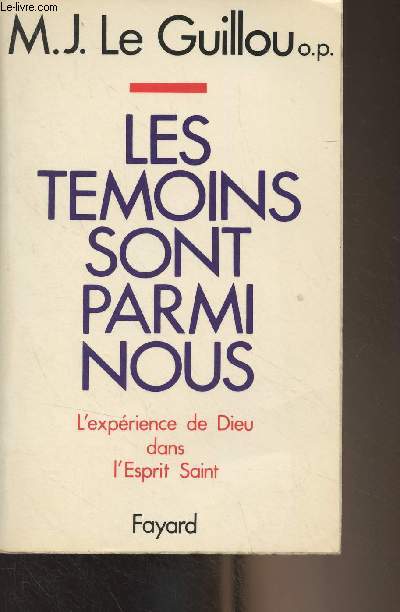 Les tmoins sont parmi nous - L'exprience de Dieu dans l'Esprit-Saint