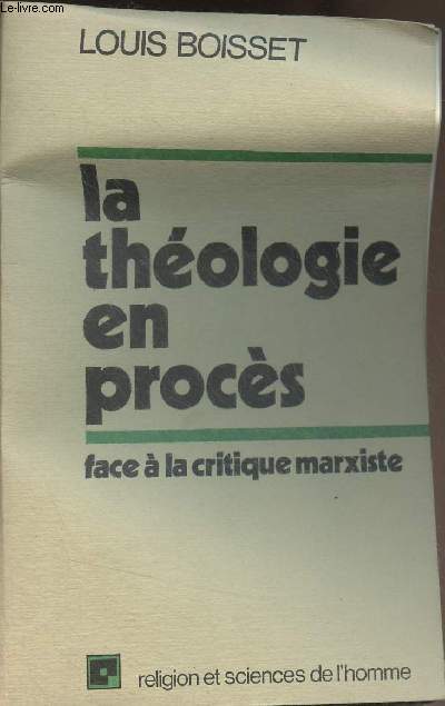 La thologie en procs - Face  la critique marxiste - 