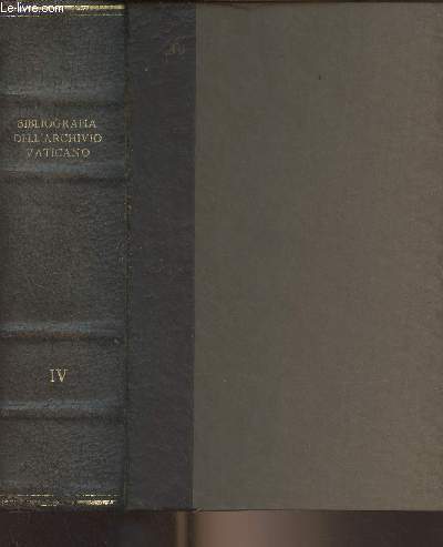Bibliografia dell'archivio Vaticano - Vol. IV