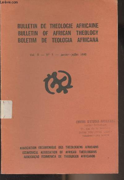 Bulletin de thologie africaine/Bulletin of African Theology/Boletim de teologia africana - Vol. II N3 - Janv. juil. 1980 - L'Eglise et le dialogue des cultures - Christ, 
