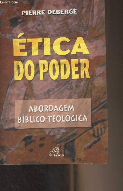 Etica do poder - Abordagem biblico-teologica