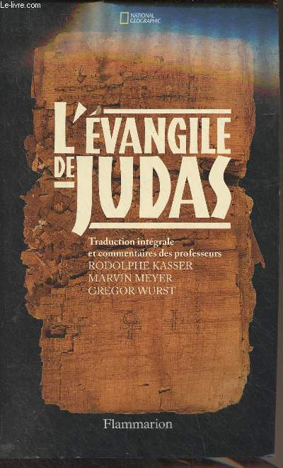 L'Evangile de Judas, du Codex Tchacos