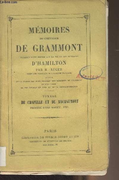 Mmoires du chevalier de Grammont, prcds d'une notice sur la vie et les ouvrages d'Hamilton par M. Auger
