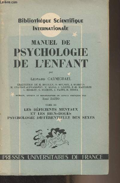Manuel de psychologie de l'enfant - Tome III - Les dficients mentaux et les bien-dous, psychologie diffrentielle des sexes - 