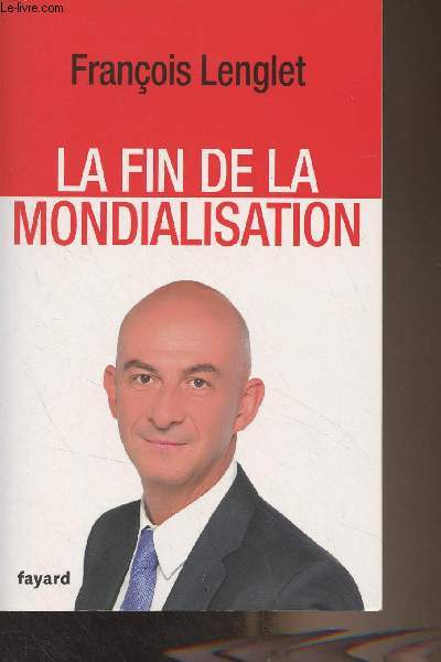 La fin de la mondialisation