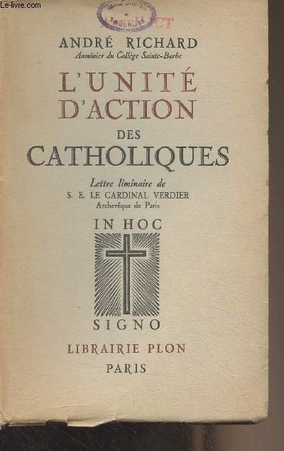 L'unit d'action des catholiques - Lettre liminaire de S.E. le cardinal Verdier