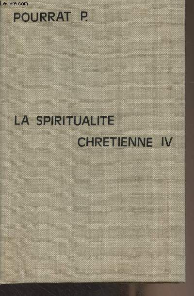 La spiritualit chrtienne - IV - Les Temps Modernes, 2e partie : Du Jansnisme  nos jours