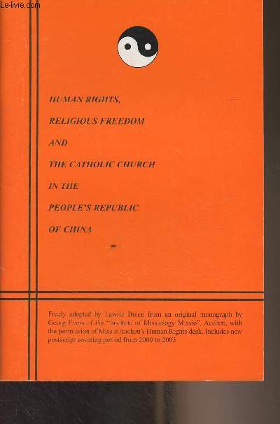Human Rights, Religious Freedom and the Catholic Church in the People's Republic of China