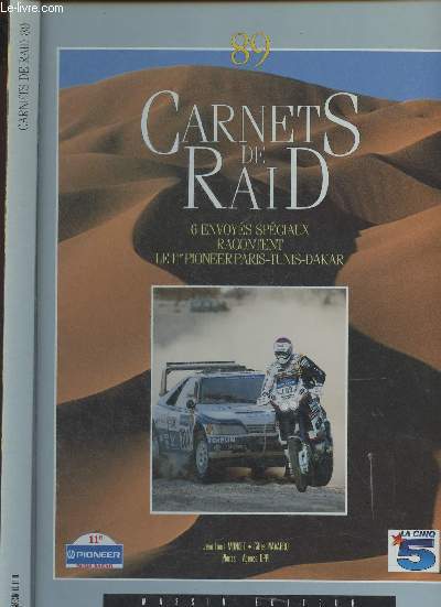 Carnets de Raid - 6 envoys spciaux racontent le 11e pioneer Paris-Tunis-Dakar - 89