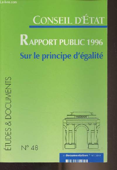 Conseil d'Etat - Rapport public 1996 - Sur le principe d'galit - 
