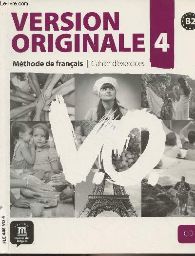 Version originale, Mthode de franais - 4 - Cahier d'exercices - B2