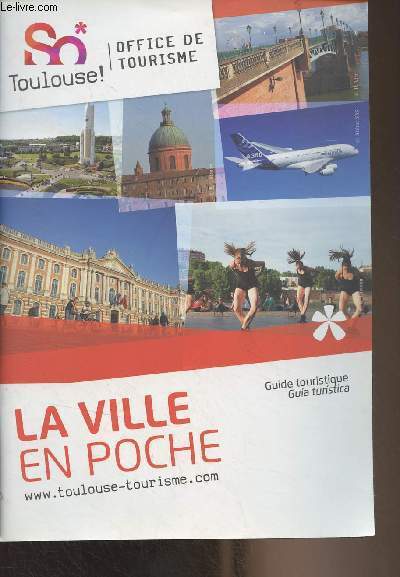 Toulouse, la ville en poche - Guide touristique