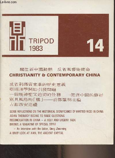 Revue en chinois et en anglais : Tripod n14 1983 - The christianity and contemporary China - A brief look at Xian, the ancient capital - Some reflections on the historical significance of Matteo Ricci in China - Asian theology begins to raise questions